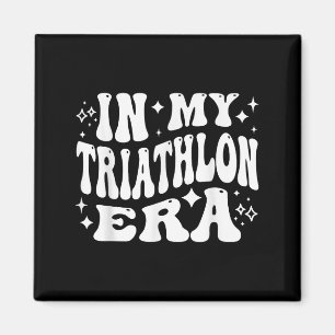 In My Triathlon Era Funny Swim Bike Run Athlete  Magnet