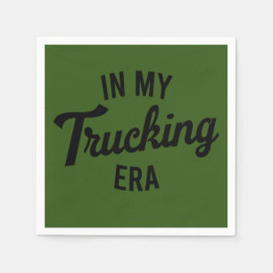 In My Trucking Era Funny Trucker Napkin
