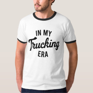 In My Trucking Era Funny Trucker T-Shirt