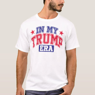 In My Trump Era T-Shirt