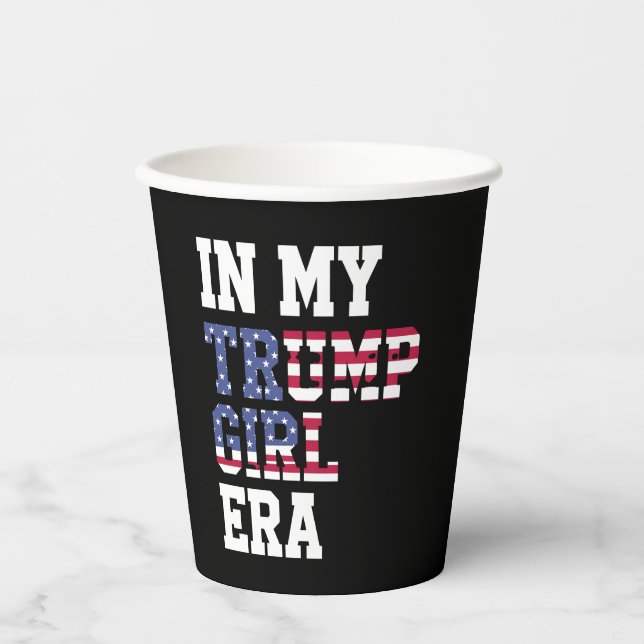 In My Trump Girl Era US 47th President Paper Cups (Front)