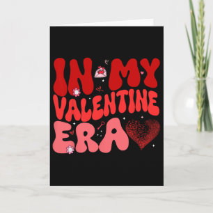 In My Valentine Era Retro Groovy Valentine Day Wom Card