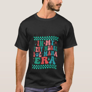 In My Very Merry Dog Mama Era Groovy Merry Christm T-Shirt