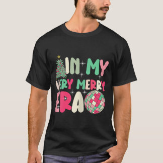 In My Very Merry Era - Cute Groovy Xmas T-Shirt