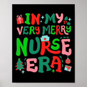 In My Very Merry Nurse Era Cute Retro Groovy Chris Poster