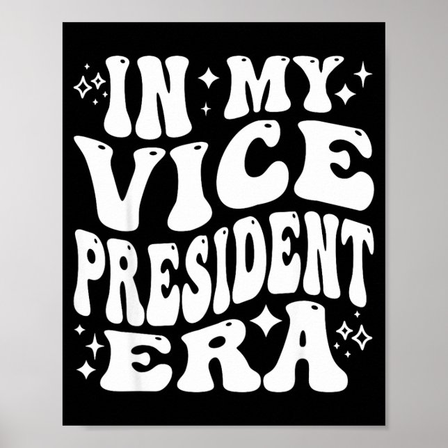 In My Vice President Era, Funny Vp Club Officer Le Poster (Front)