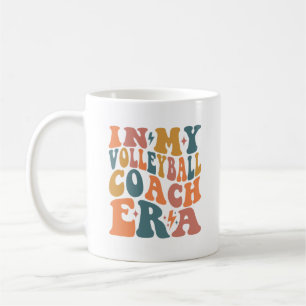 In my Volleyball Coach Era Coffee Mug