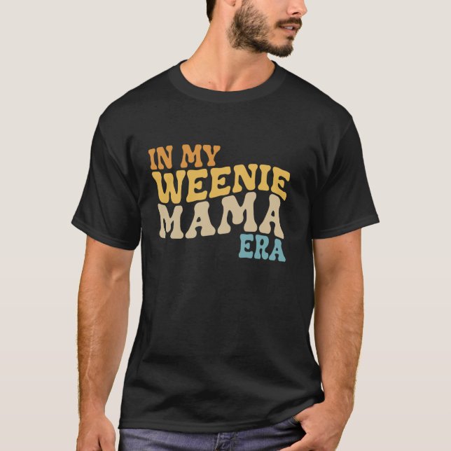 In My Weenie Mama Era Dachshund Design Long Sleeve T-Shirt (Front)