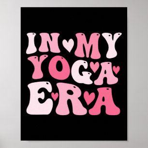 In My Yoga Era For Mama Poster