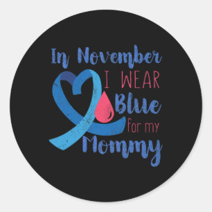 In November T1d Awareness Ribbon Blue For Mummy Di Classic Round Sticker