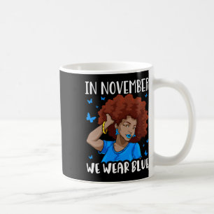 In November We Use Blue Black Woman Diabetes Aware Coffee Mug