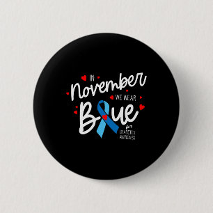 In November we wear Blue1 6 Cm Round Badge