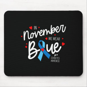 In November we wear Blue1 Mouse Pad