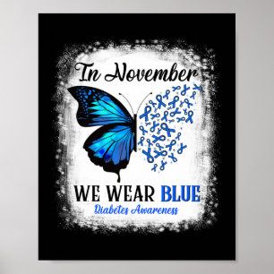 In November We Wear Blue Butterflies Diabetes Awar Poster