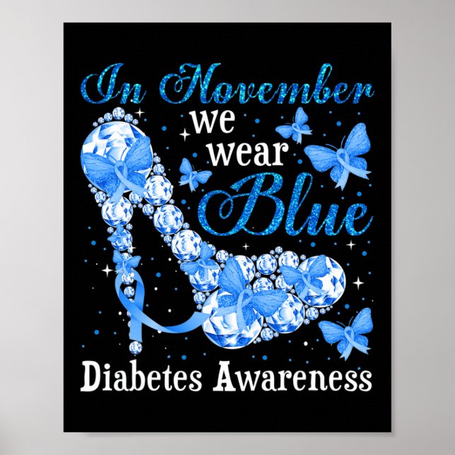 In November We Wear Blue Butterflies Diabetes Awar Poster (Front)