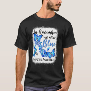 In November We Wear Blue Butterflies Diabetes Awar T-Shirt