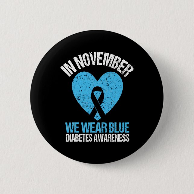 In November We Wear Blue Diabetes Awareness Blue R 6 Cm Round Badge (Front)