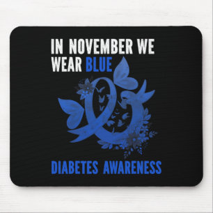 In November We Wear Blue Diabetes Awareness Blue R Mouse Pad