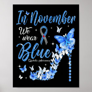 In November We Wear Blue Diabetes Awareness Butter Poster