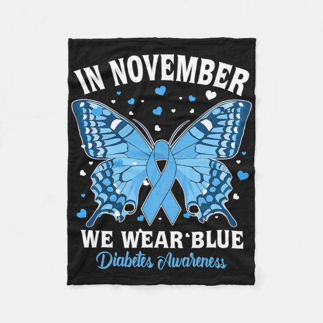 In November We Wear Blue Diabetes Awareness Cute B Fleece Blanket (Front)