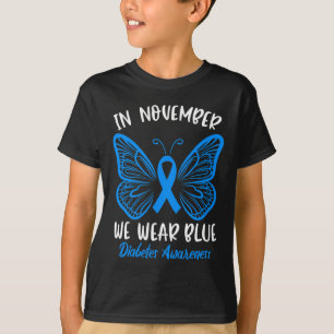 In November we Wear Blue Diabetes Awareness Cute B T-Shirt