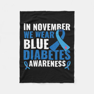 In November We Wear Blue Diabetes Awareness Fleece Blanket