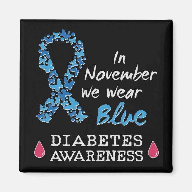 In November we wear blue, Diabetes Awareness Magnet (Front)