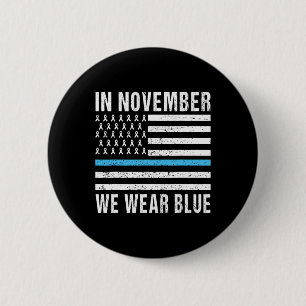 In November We Wear Blue Diabetes Awareness Month  6 Cm Round Badge