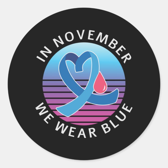 In November We Wear Blue diabetes awareness month Classic Round Sticker (Front)