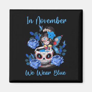 In November We Wear Blue Diabetes Awareness Month Magnet