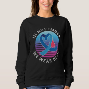 In November We Wear Blue diabetes awareness month Sweatshirt