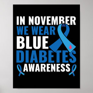 In November We Wear Blue Diabetes Awareness Poster