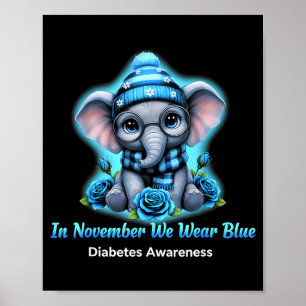 In November We Wear Blue Diabetes Awareness Ribbon Poster