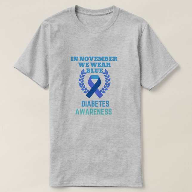 In November We Wear Blue Diabetes Awareness T-Shirt (Design Front)