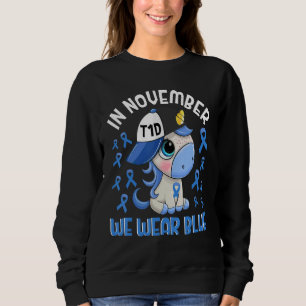 In November We Wear Blue Diabetes Awareness Unicor Sweatshirt