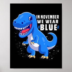 In November We Wear Blue Dinosaur Diabetes Awarene Poster