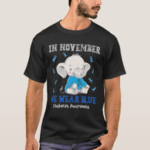 In November We Wear Blue Elephant Diabetes Awarene T-Shirt