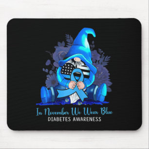 In November We Wear Blue Gnomes Diabetes Awareness Mouse Pad