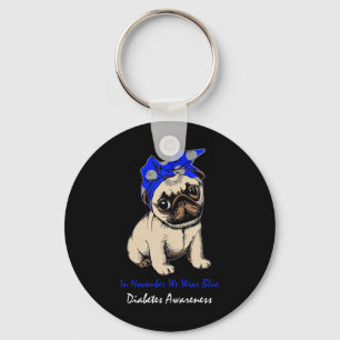 In November We Wear Blue Pug Dog Diabetes Awarenes Key Ring