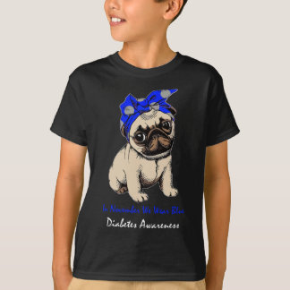In November We Wear Blue Pug Dog Diabetes Awarenes T-Shirt
