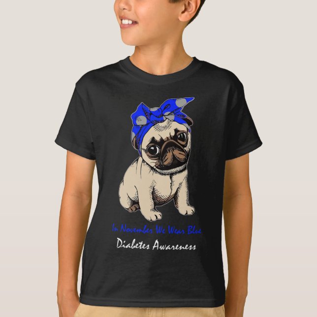 In November We Wear Blue Pug Dog Diabetes Awarenes T-Shirt (Front)