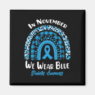 In November We Wear Blue Rainbow Diabetes Awarenes Magnet