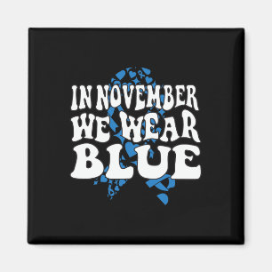 In November We Wear Blue Ribbon Diabetes Awareness Magnet