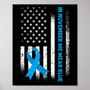 In November We Wear Blue - T1D Diabetes Awareness  Poster