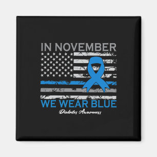 In November We Wear Blue T1d T2d Diabetic Diabetes Magnet
