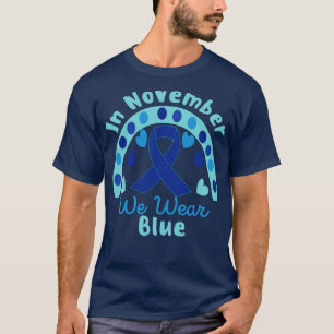 in November we wear blue T-Shirt