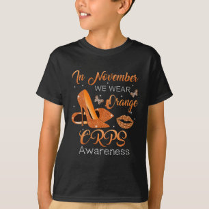 In November We Wear Orange High Heels Shoes CRPS A T-Shirt
