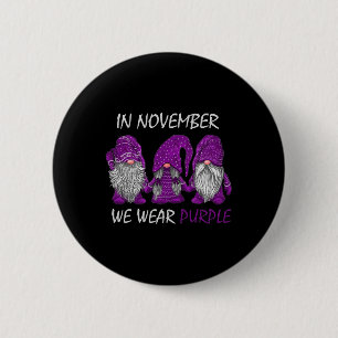 In November We Wear Purple - Alzheimer Awareness G 6 Cm Round Badge