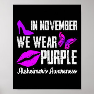 In November We Wear Purple  Alzheimer´s Awareness  Poster