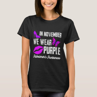 In November We Wear Purple  Alzheimer´s Awareness  T-Shirt